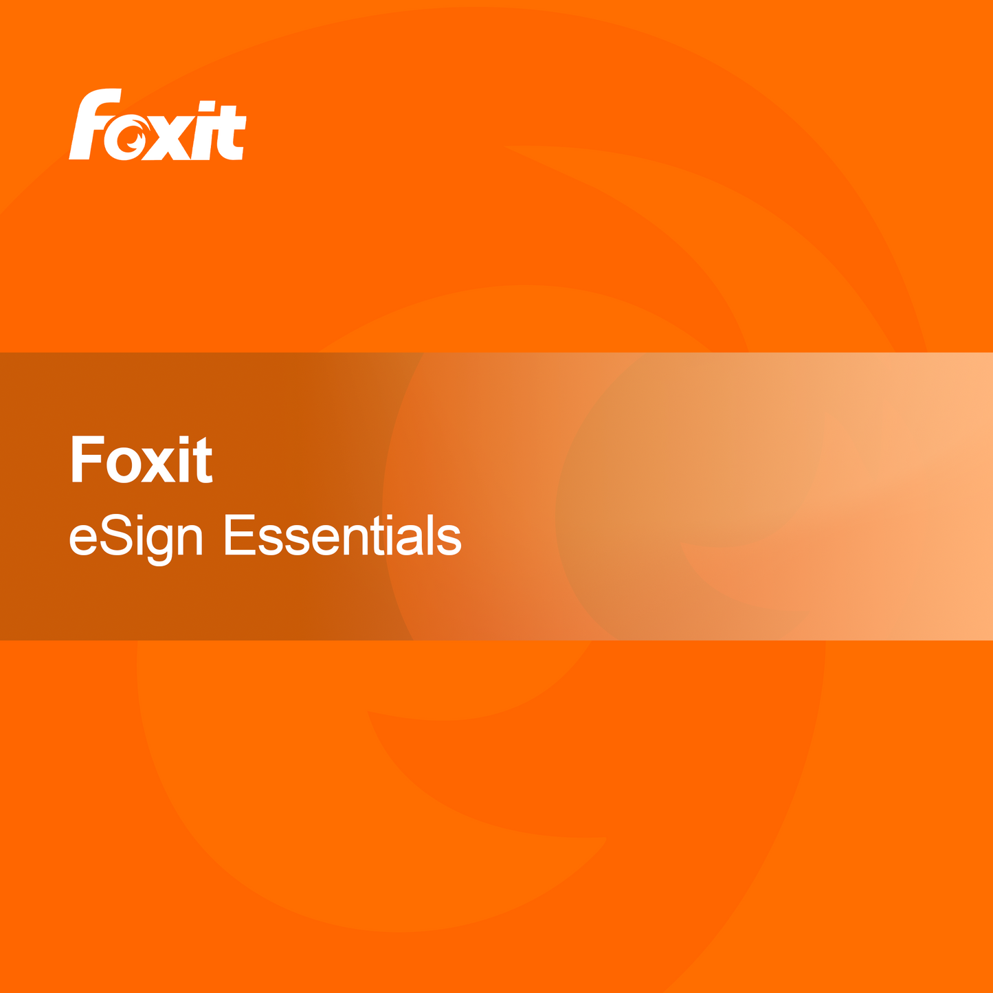 Foxit eSign Essentials
