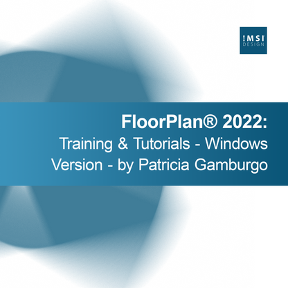 FloorPlan® 2022: Treinamento e Tutoriais - Versão para Windows - por Patricia Gamburgo
